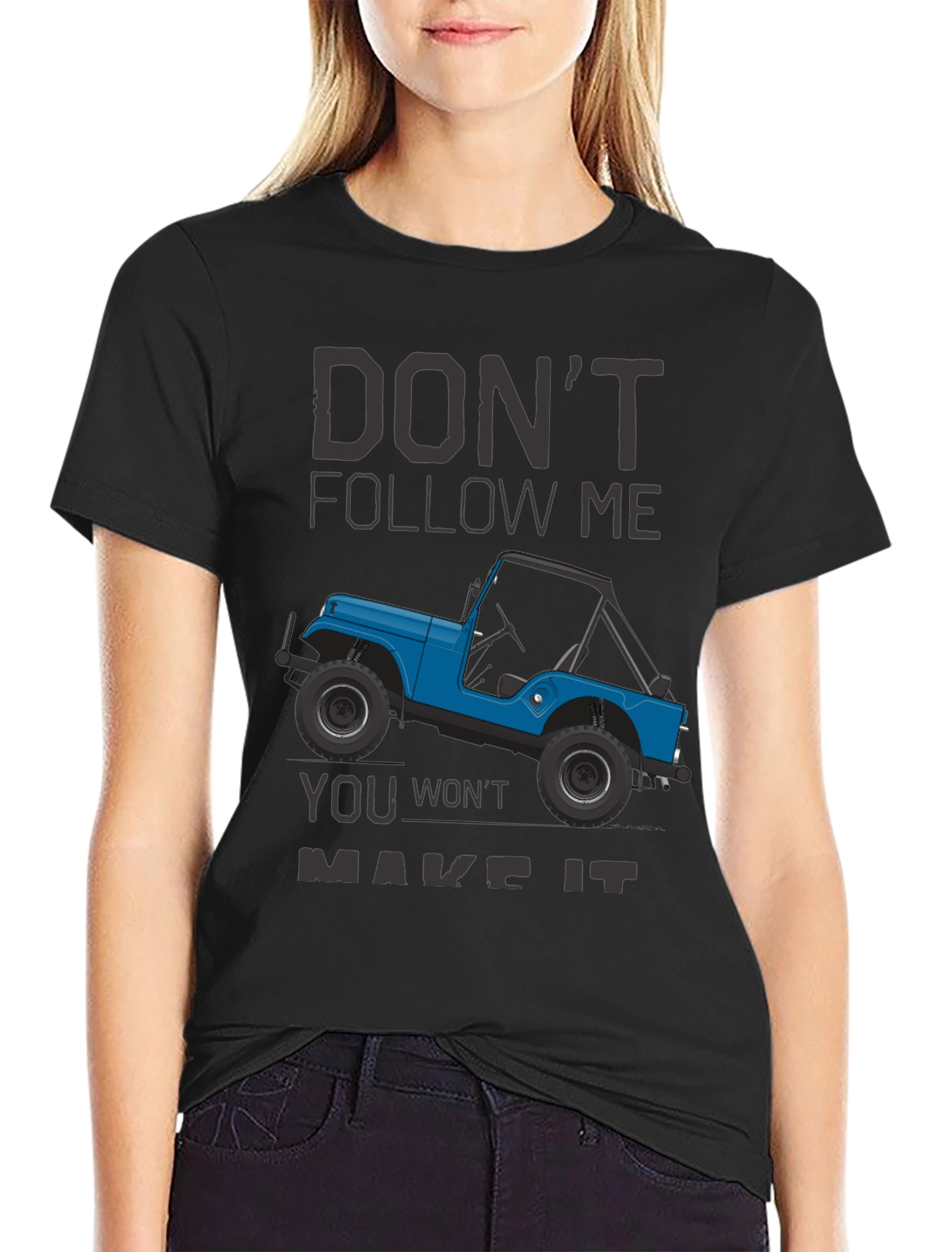 Dont Follow Me Jeep T-Shirt