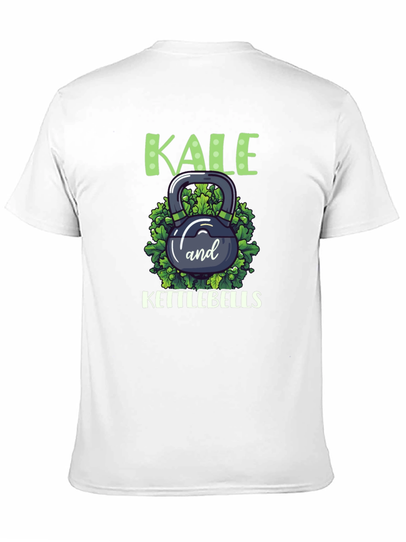 Kale and Kettlebells T-Shirt - Fitness & Foodie!