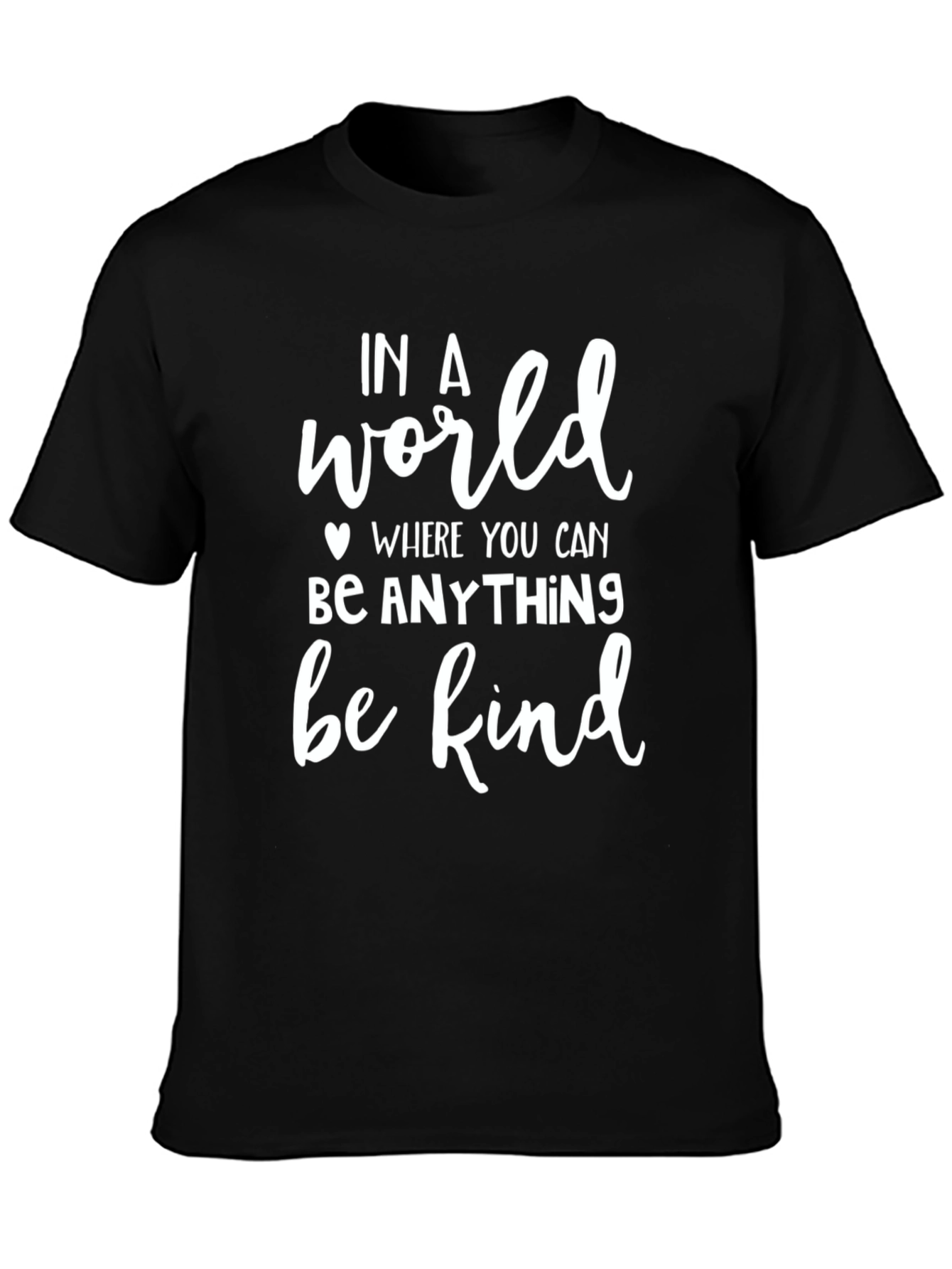In a World Be Kind Black T-Shirt