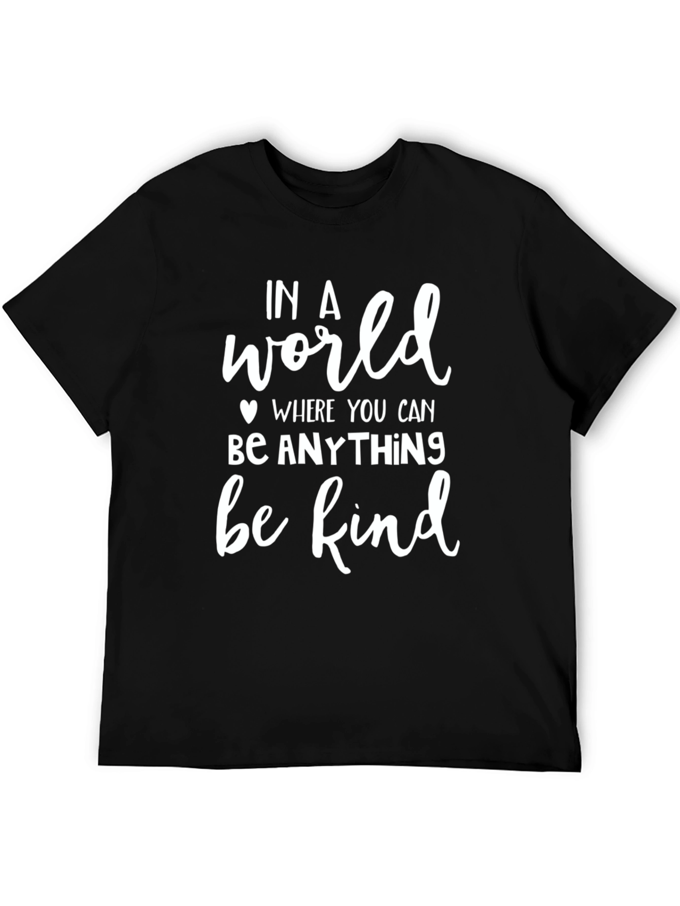 In a World Be Kind Black T-Shirt