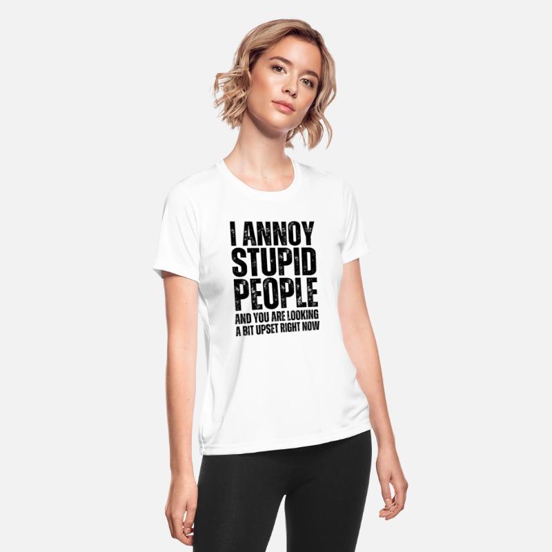I Annoy Stupid People