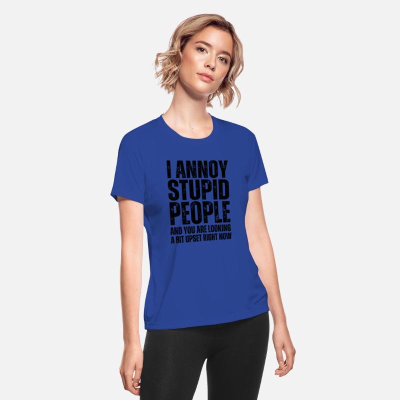I Annoy Stupid People