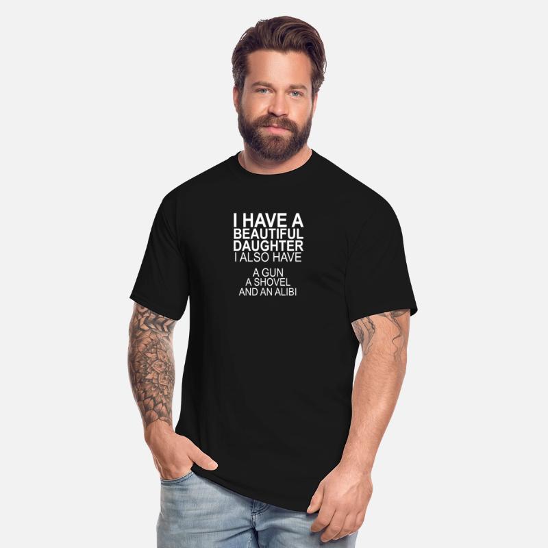 I Have A Beautiful Daughter I Also Have A Gun A