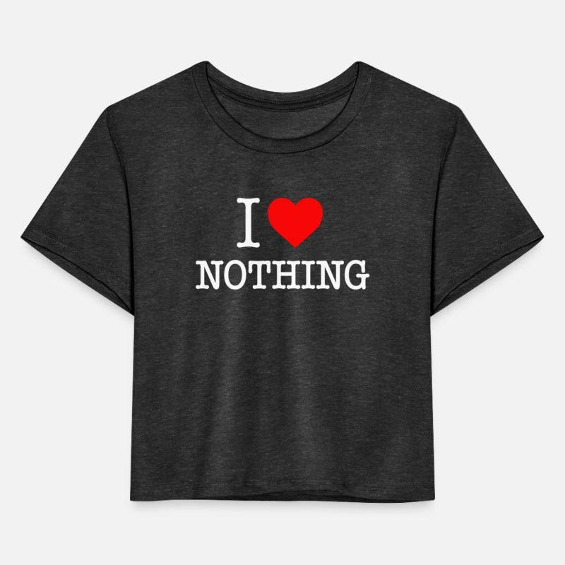I love nothing