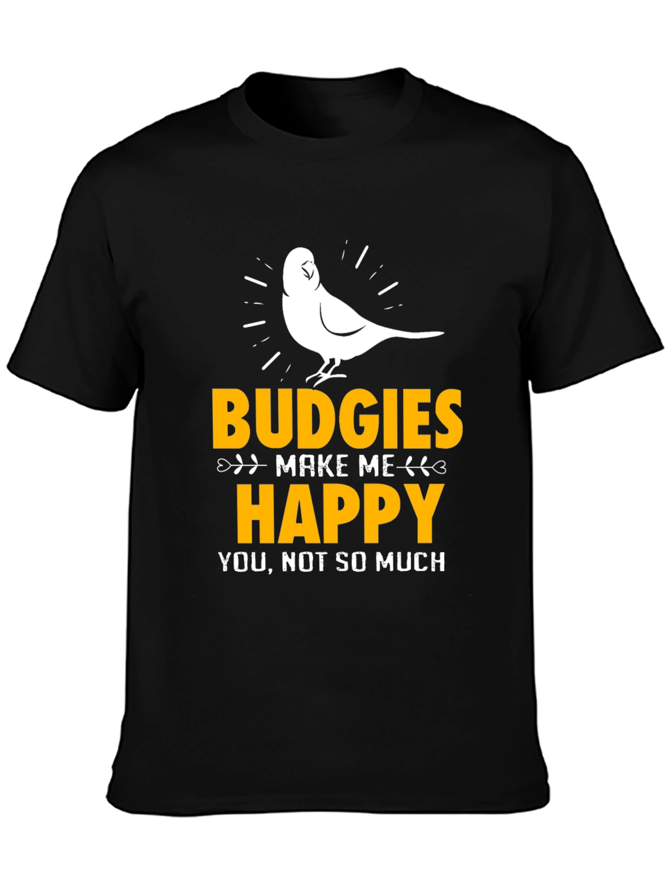 Budgies Make Me Happy Graphic Tee