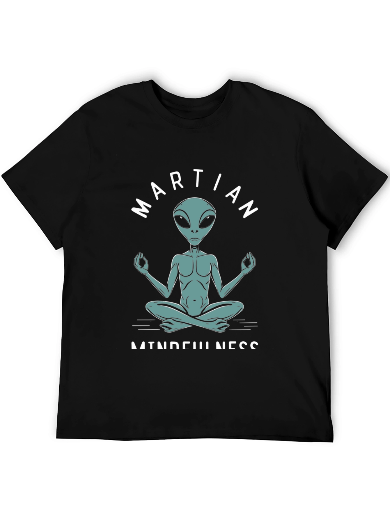 Martian Mindfulness Meditation T-Shirt