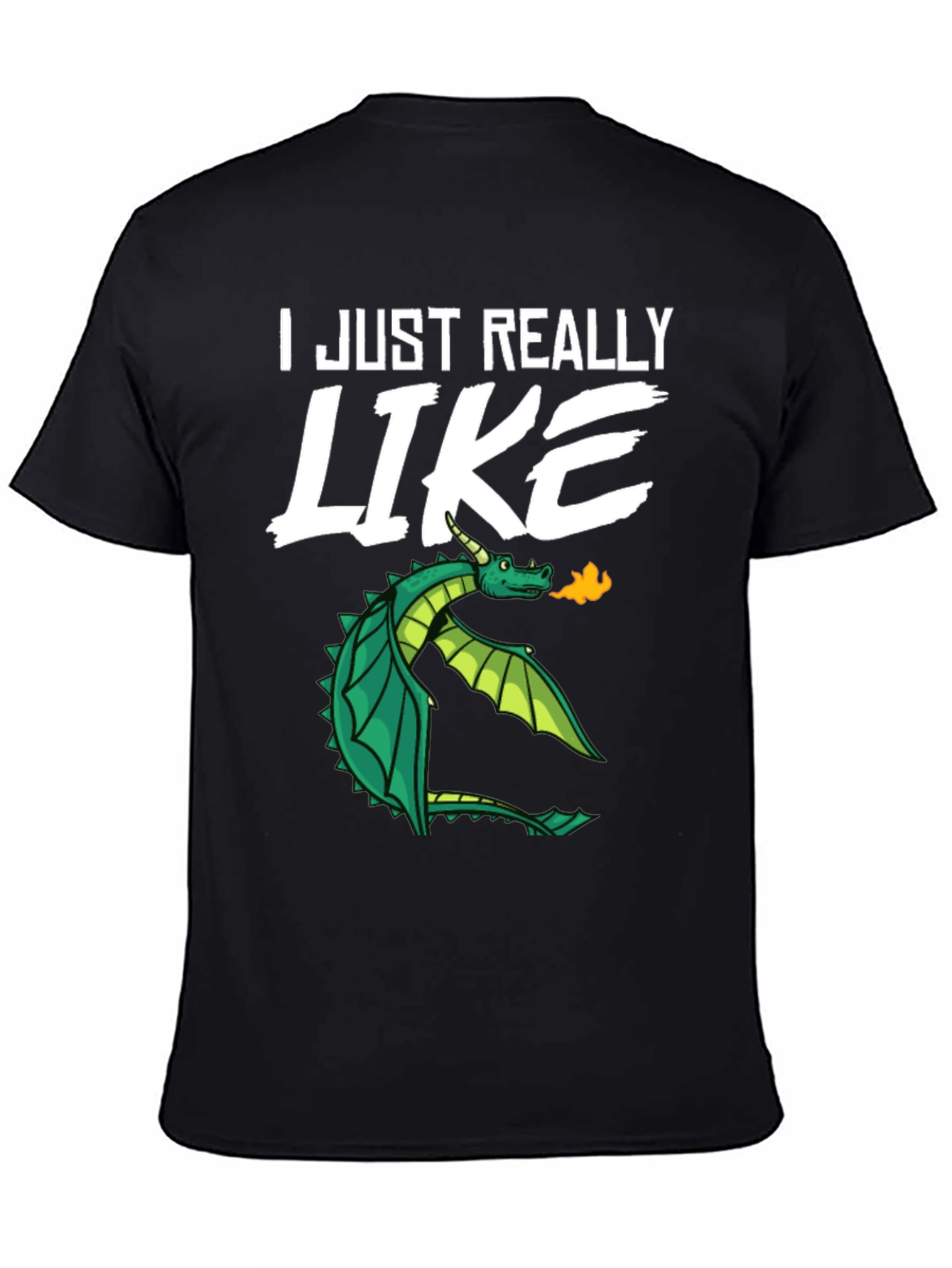 Dragon Lover Tee - I Just Really Like Dragons
