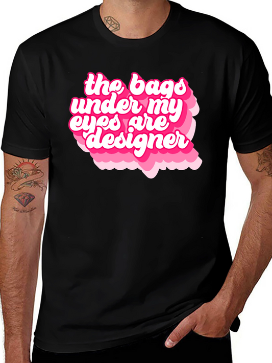 Designer Bags Under My Eyes Graphic T-Shirt