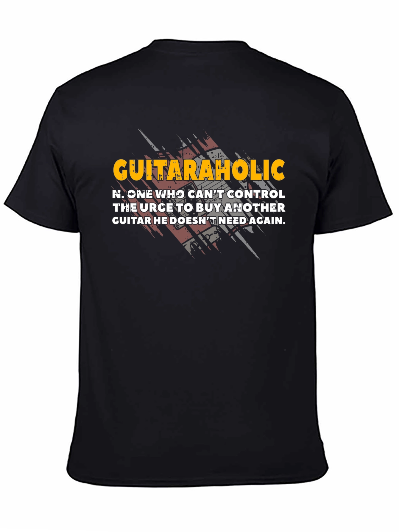 Guitaraholic T-Shirt - Funny Guitar Player Gift