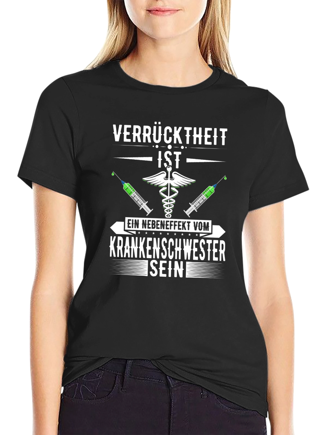 Nurse Humor T-Shirt - Verrucktheit Ist Kranken Schwester