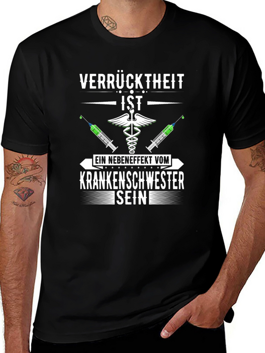 Nurse Humor T-Shirt - Verrucktheit Ist Kranken Schwester