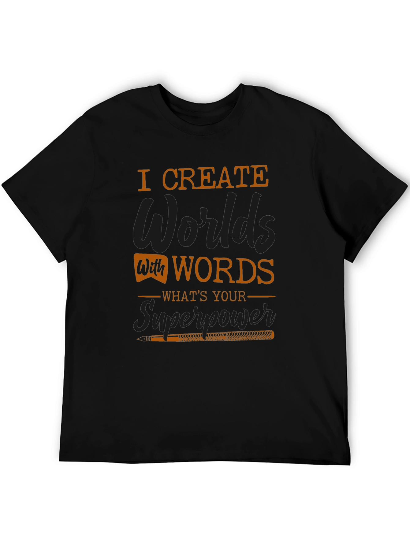 I Create Worlds With Words Graphic T-Shirt