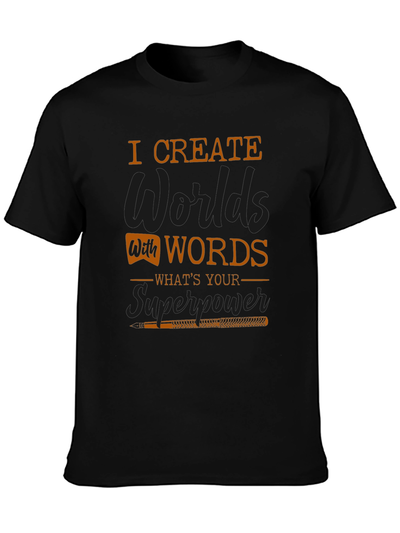 I Create Worlds With Words Graphic T-Shirt