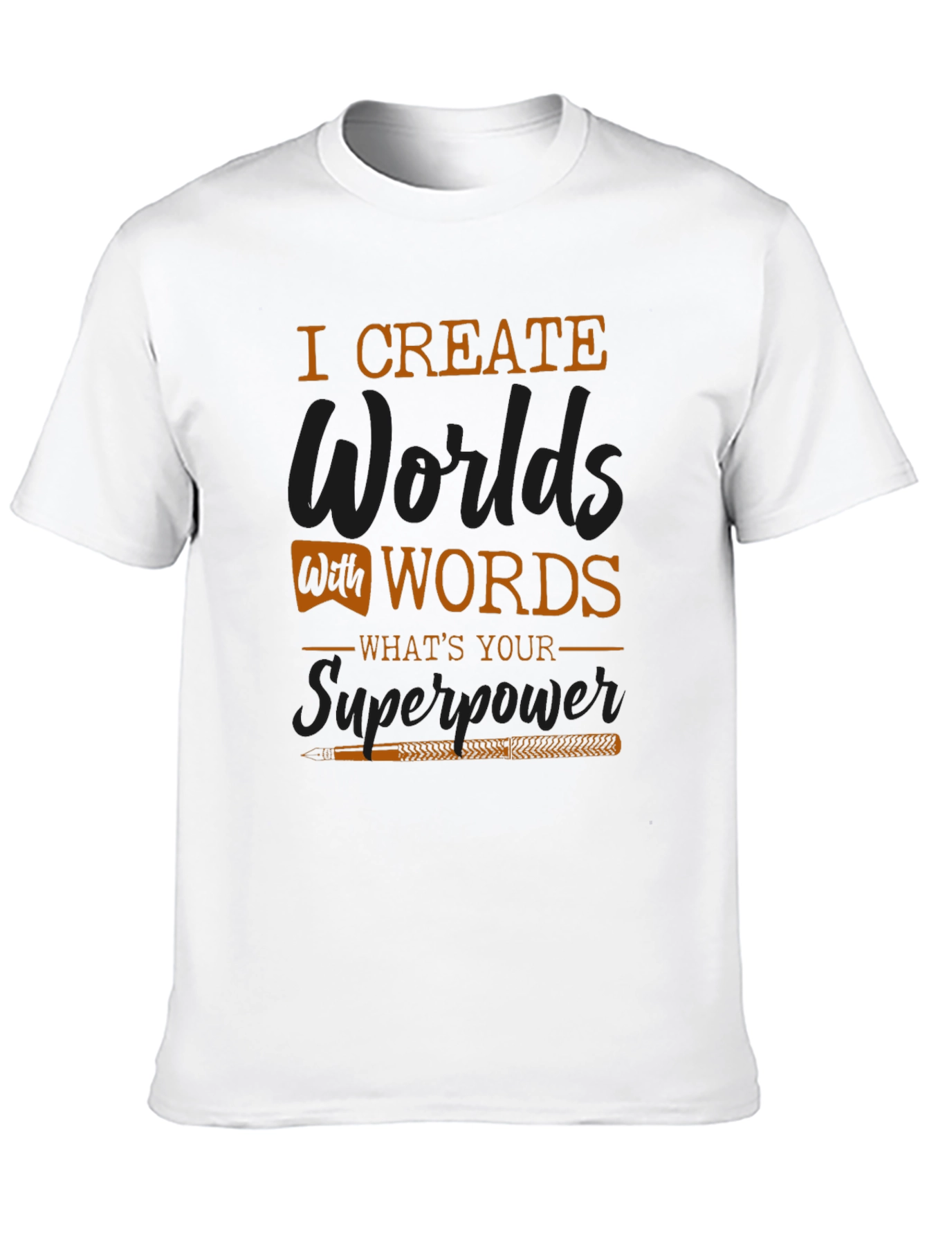 I Create Worlds With Words Graphic T-Shirt