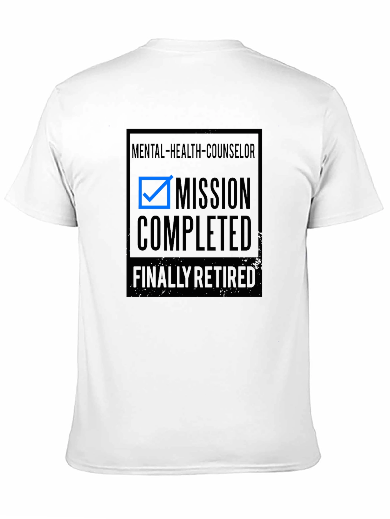 Mental Health Counselor: Mission Completed Retired T-Shirt