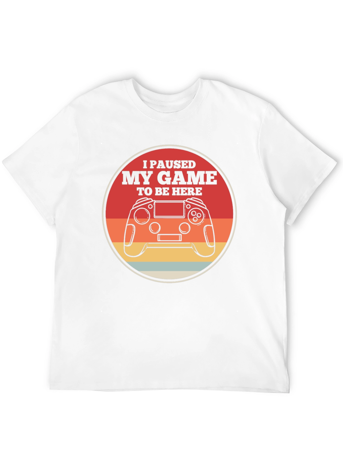 I Paused My Game T-Shirt