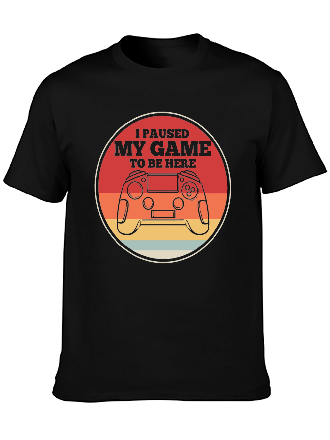 I Paused My Game T-Shirt