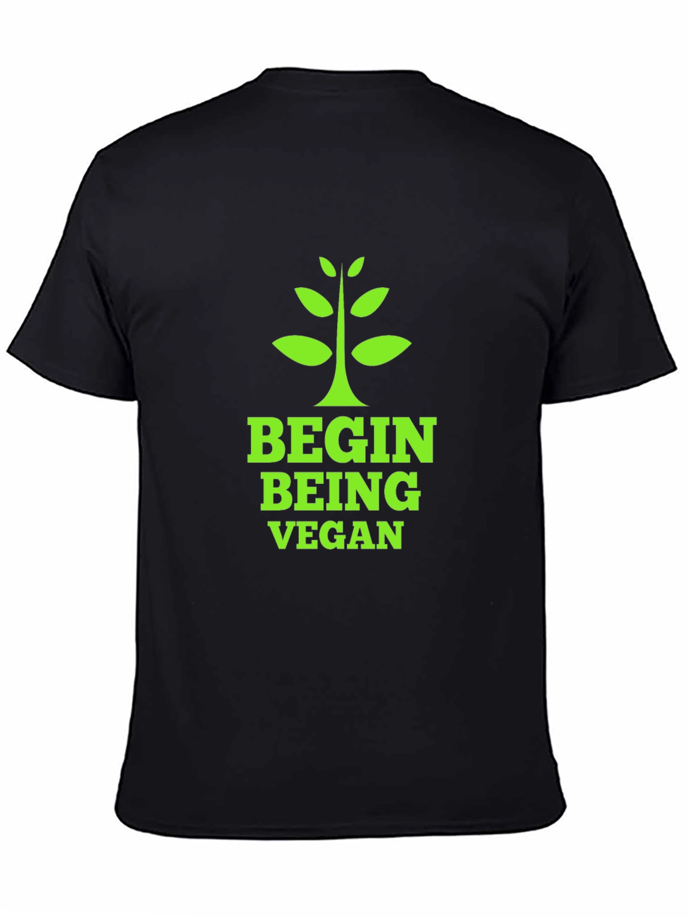Begin Being Vegan T-Shirt