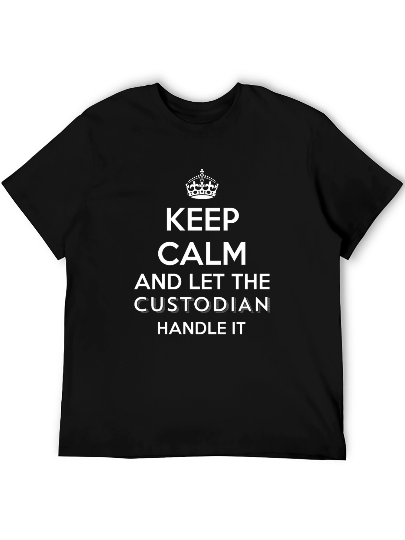 Keep Calm Custodian T-Shirt Funny Job Tee