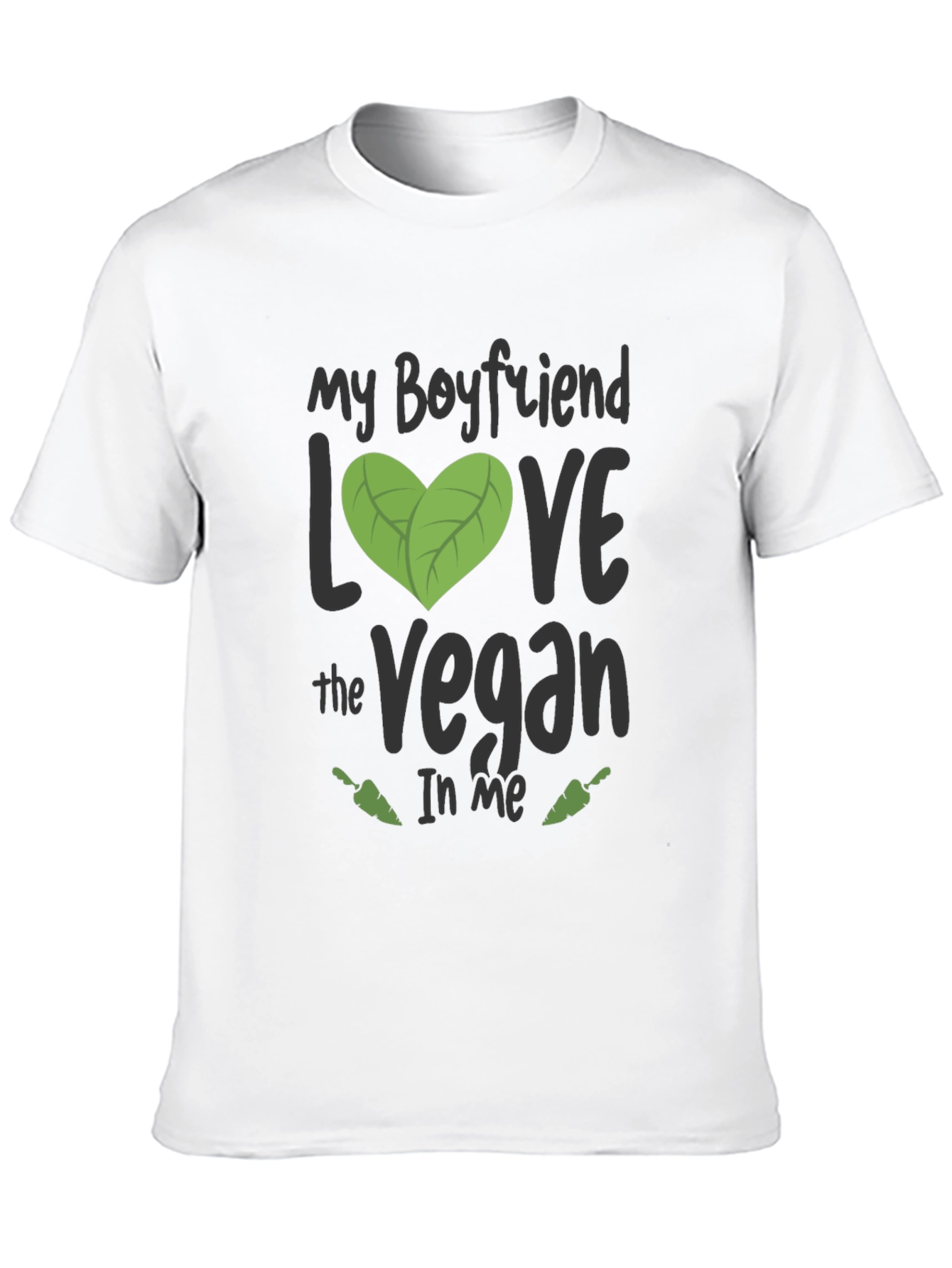 My Boyfriend Loves the Vegan in Me T-Shirt
