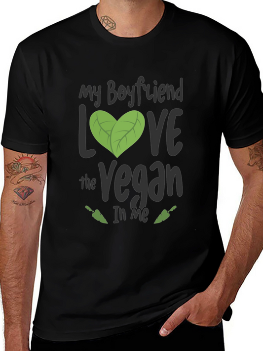 My Boyfriend Loves the Vegan in Me T-Shirt