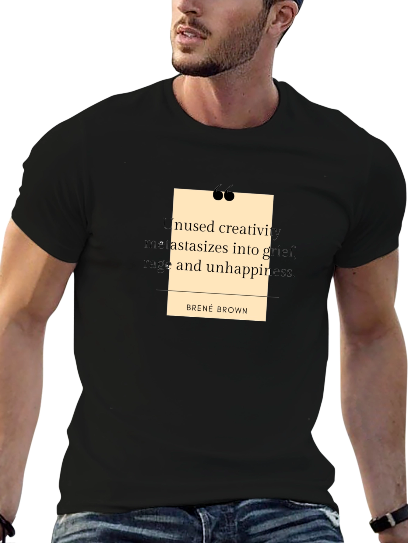 Brené Brown Quote T-Shirt - Unused Creativity