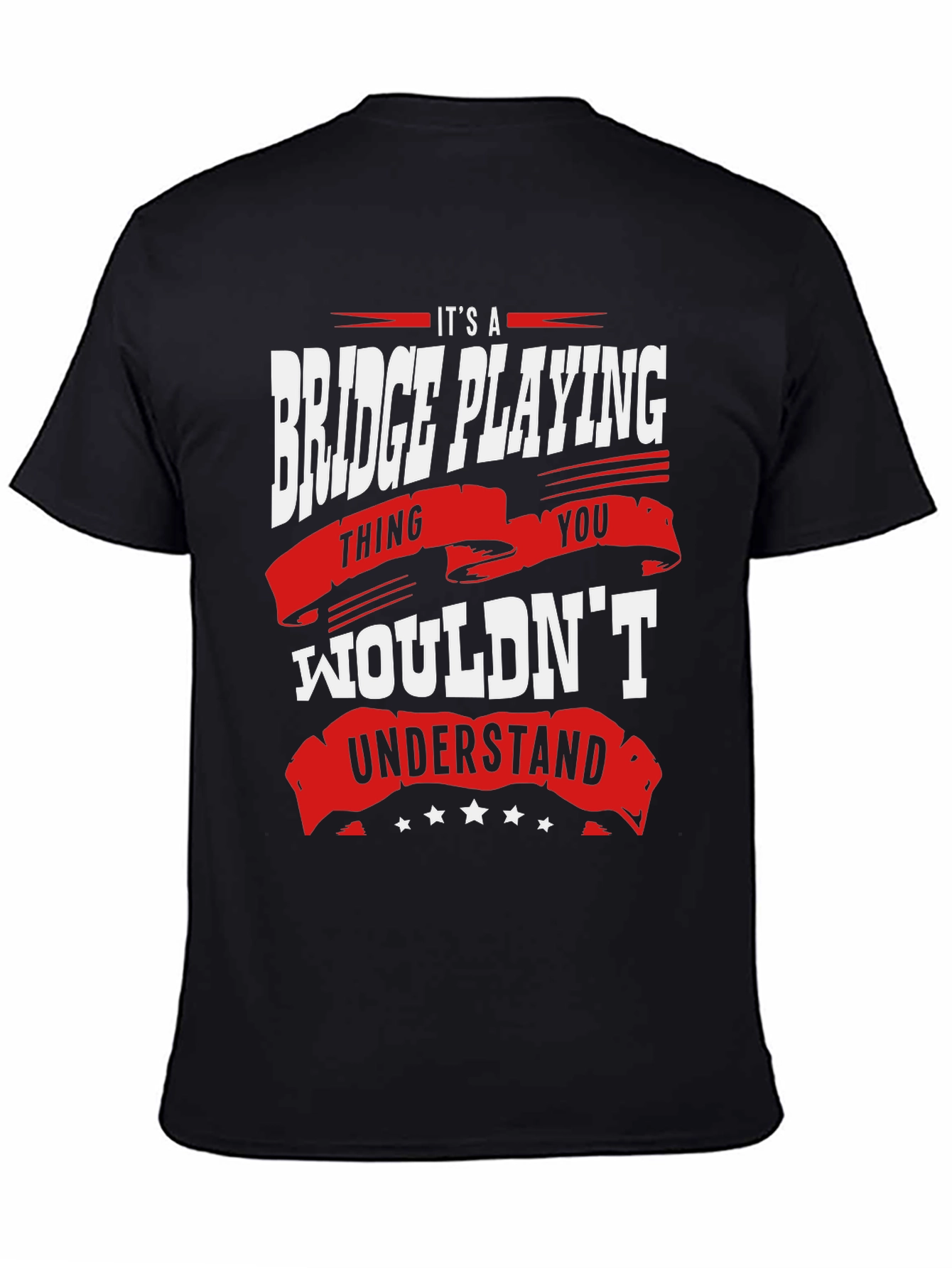 Bridge Playing Thing Graphic T-Shirt