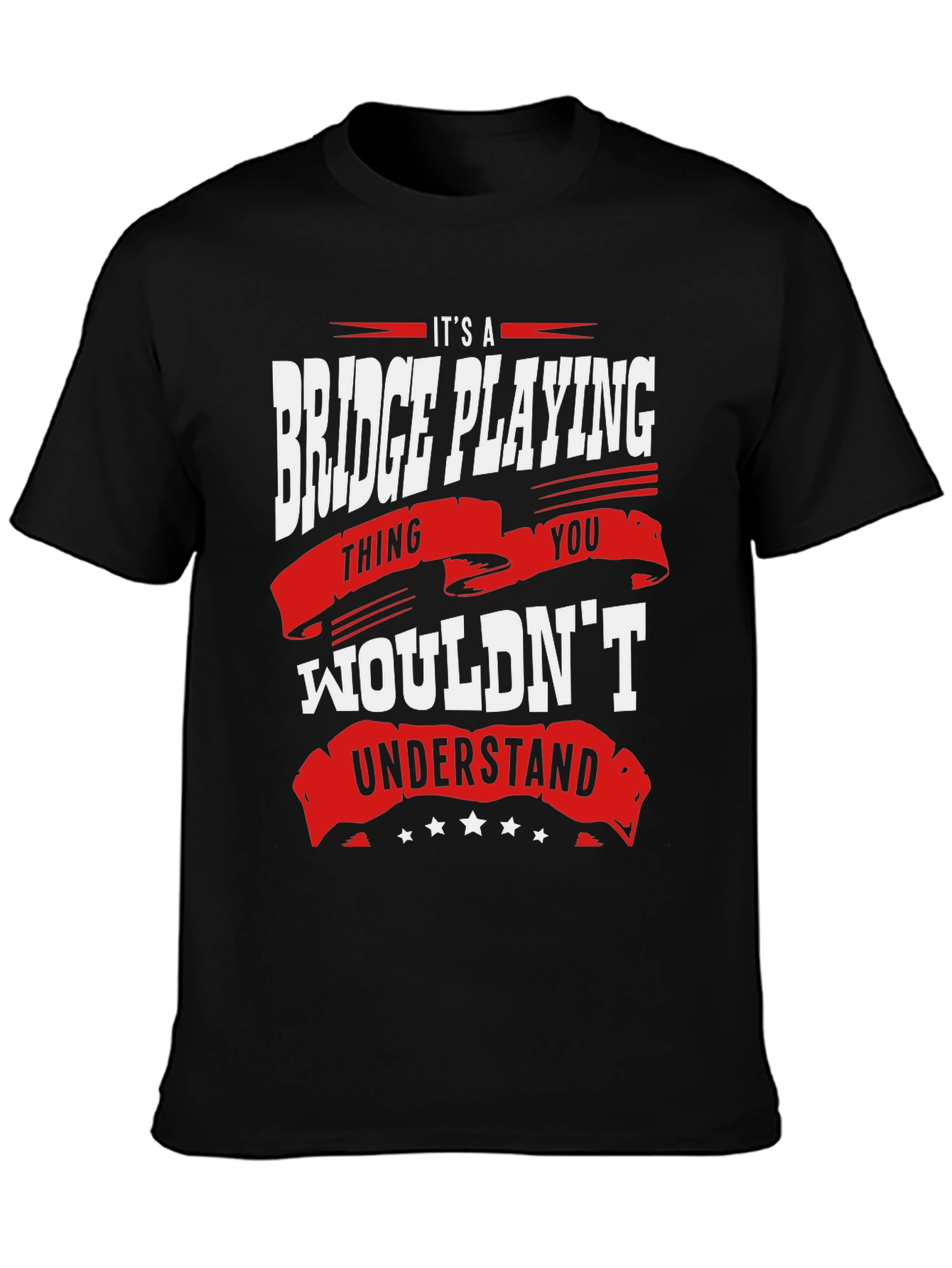 Bridge Playing Thing Graphic T-Shirt