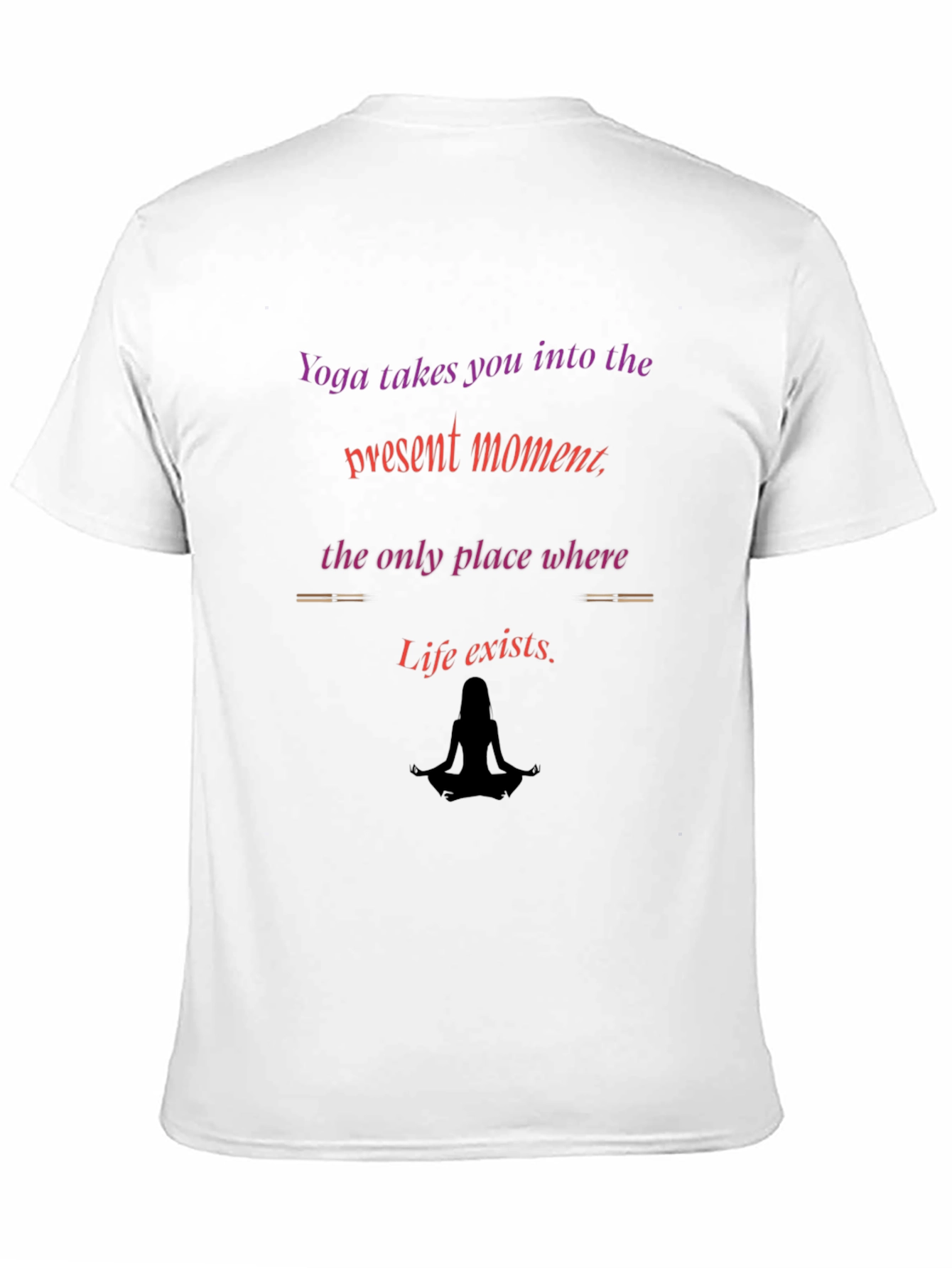 Yoga Inspired T-Shirt - Present Moment Design