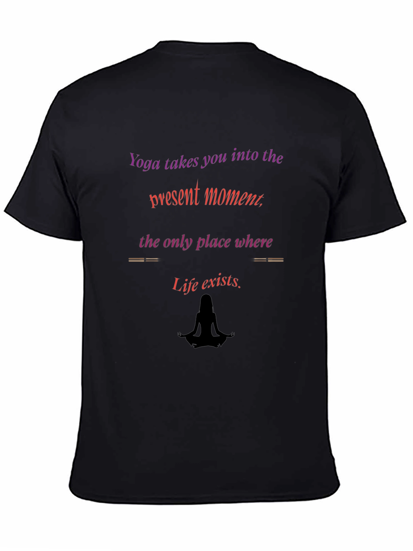Yoga Inspired T-Shirt - Present Moment Design