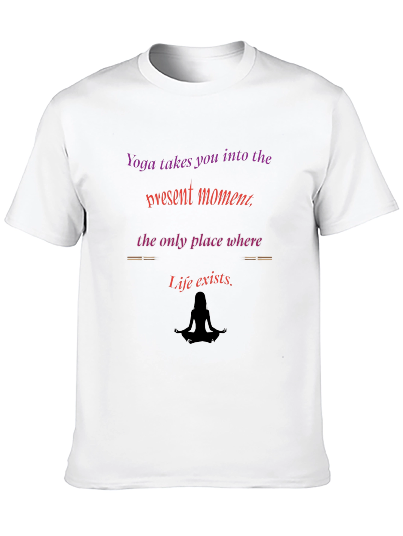Yoga Inspired T-Shirt - Present Moment Design