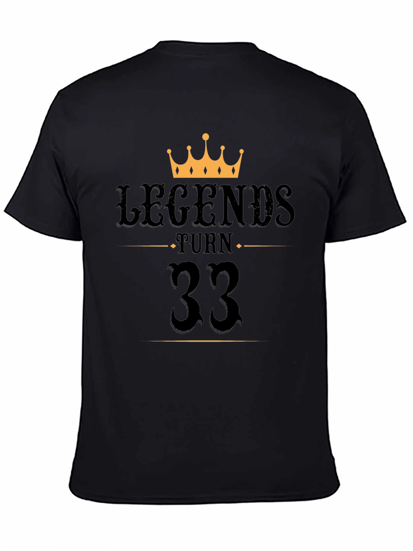 Legends Turn 33 Birthday Graphic T-Shirt