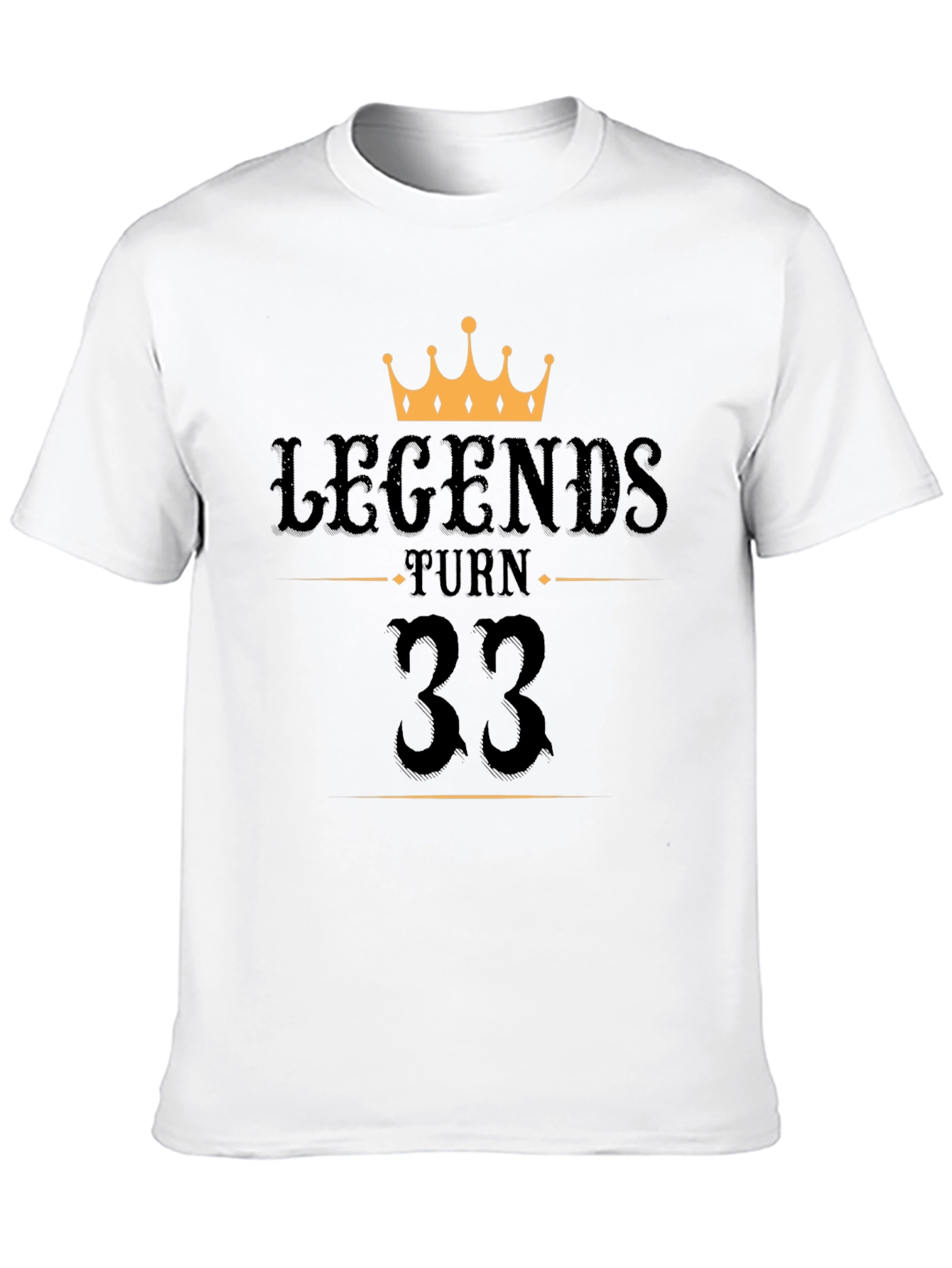 Legends Turn 33 Birthday Graphic T-Shirt