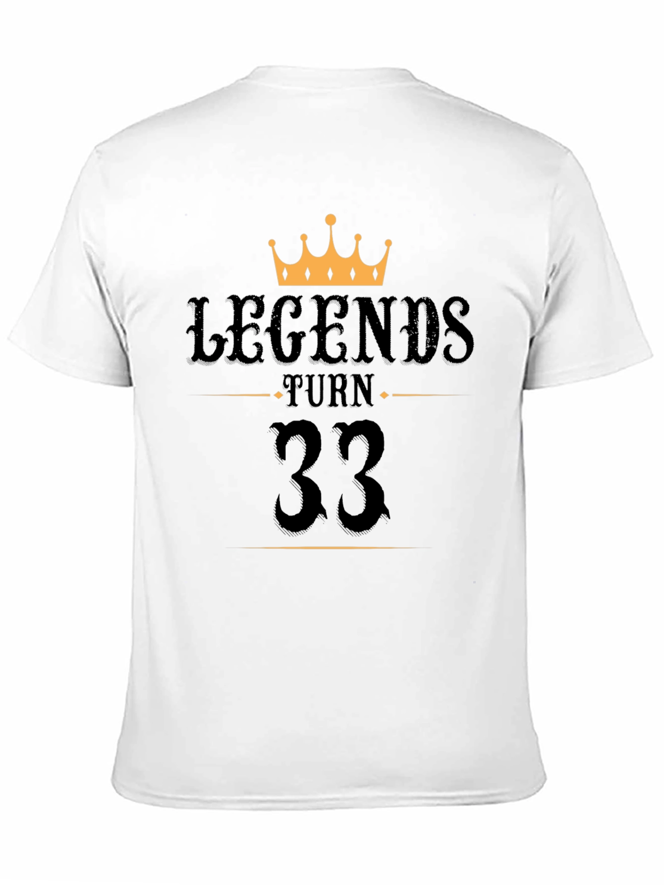 Legends Turn 33 Birthday Graphic T-Shirt