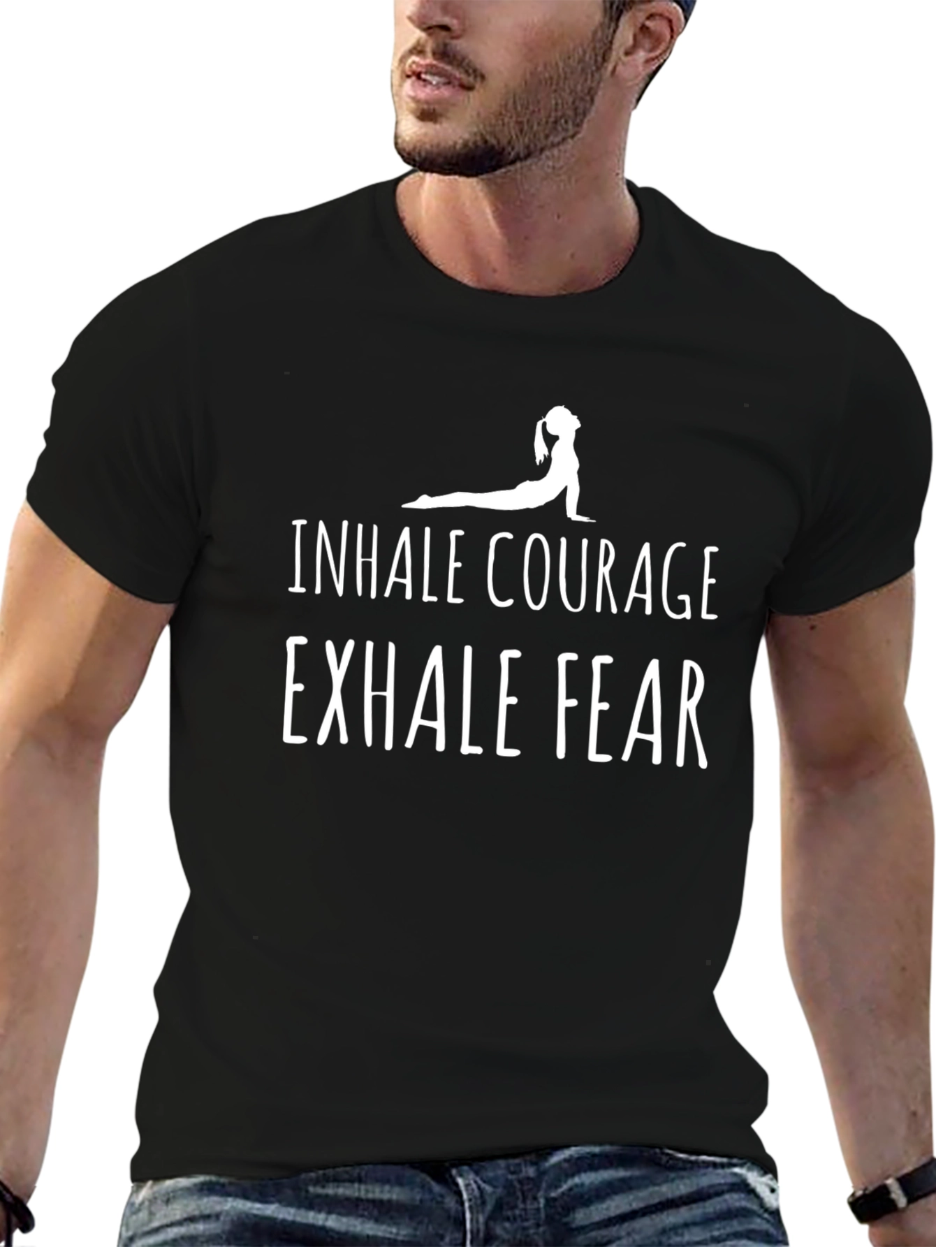 Yoga T-Shirt: Inhale Courage Exhale Fear