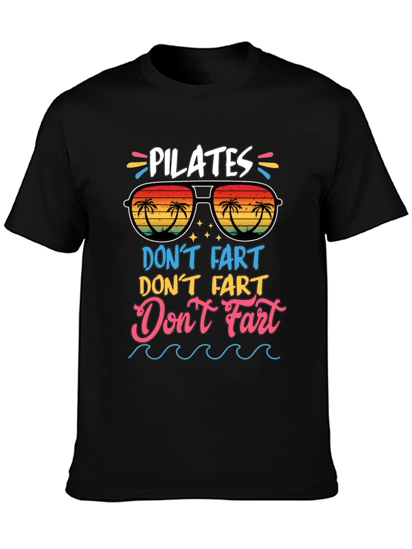 Pilates Dont Fart T-Shirt Funny Yoga Tee