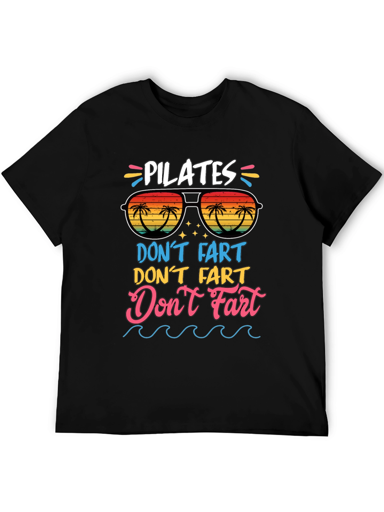 Pilates Dont Fart T-Shirt Funny Yoga Tee
