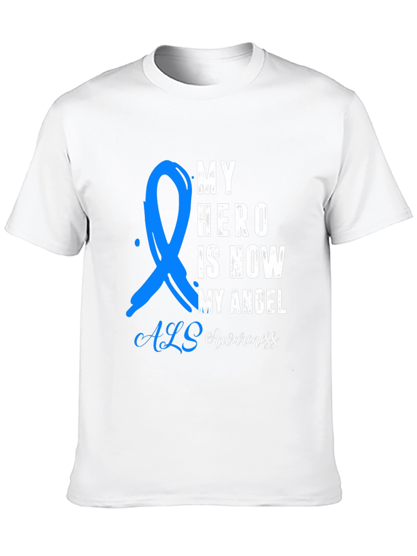 ALS Awareness T-Shirt: My Hero My Angel