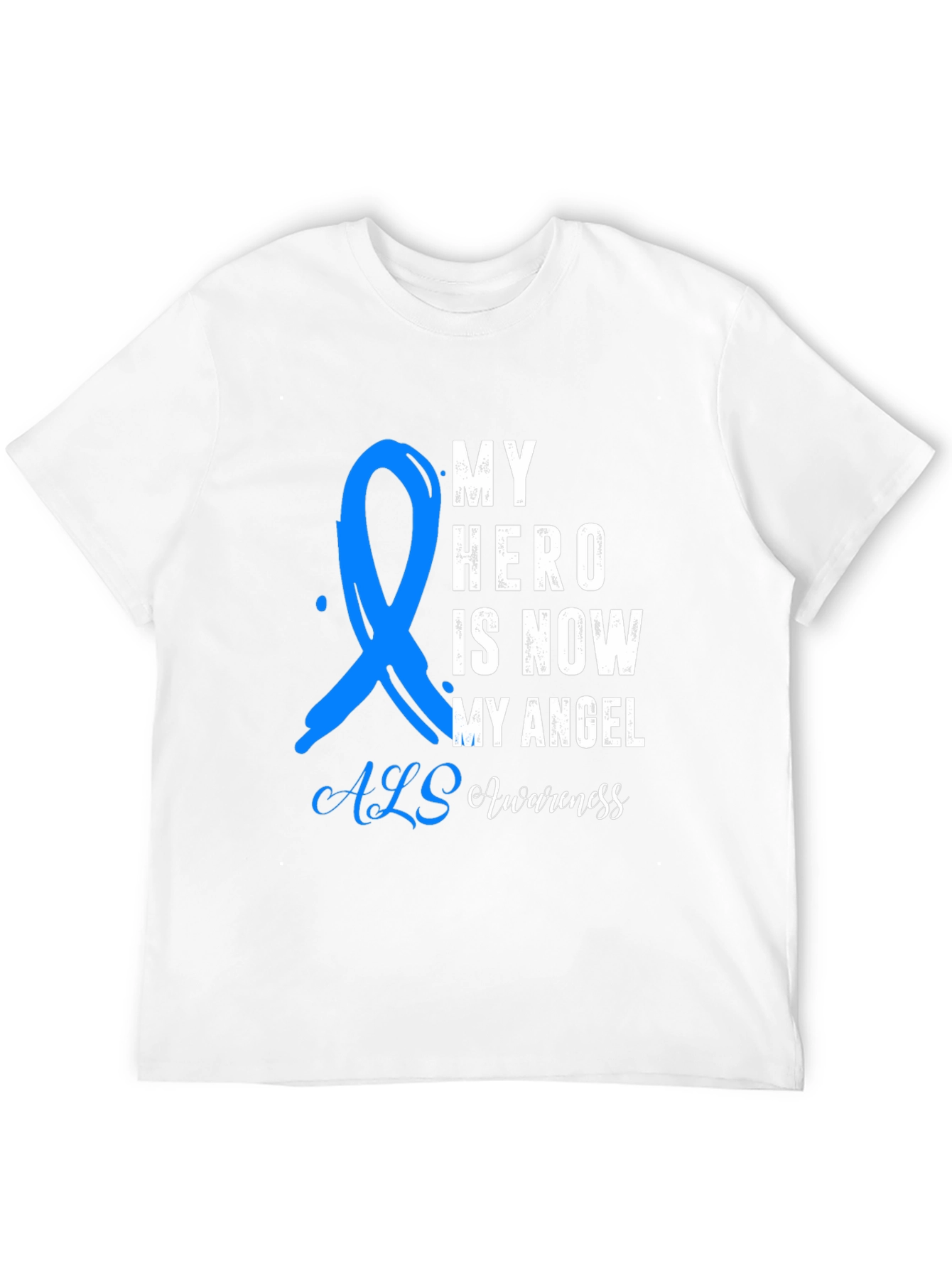ALS Awareness T-Shirt: My Hero My Angel