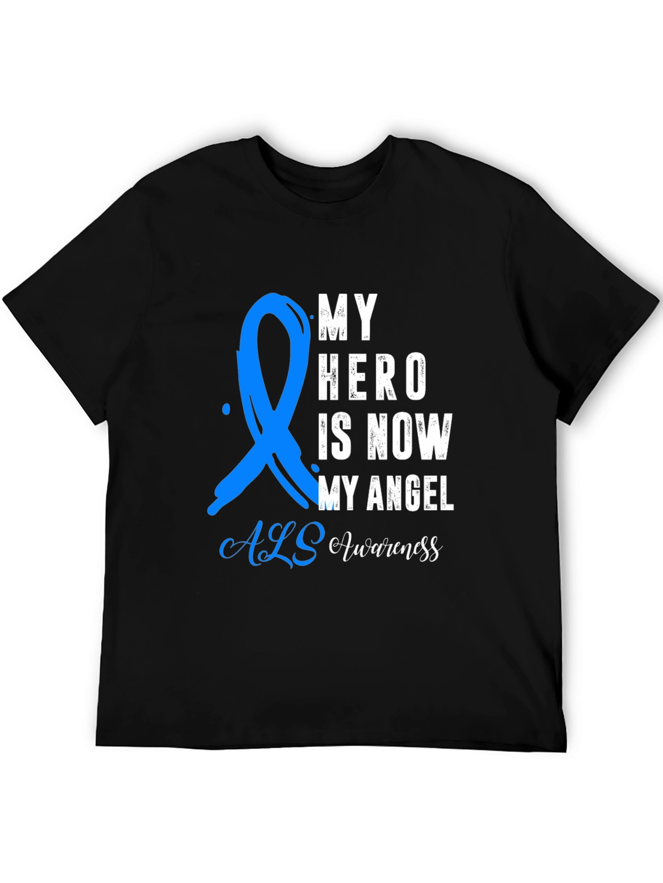 ALS Awareness T-Shirt: My Hero My Angel