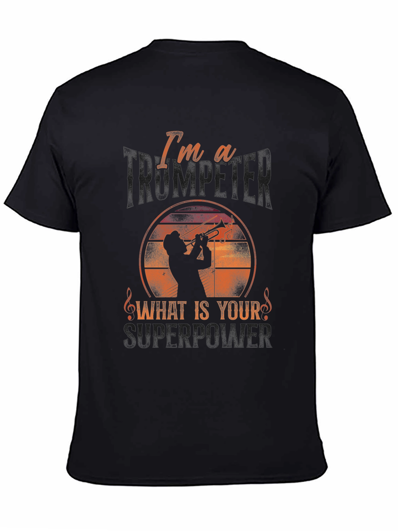 Trumpet Player Superpower T-Shirt - Musical Instrument Tee