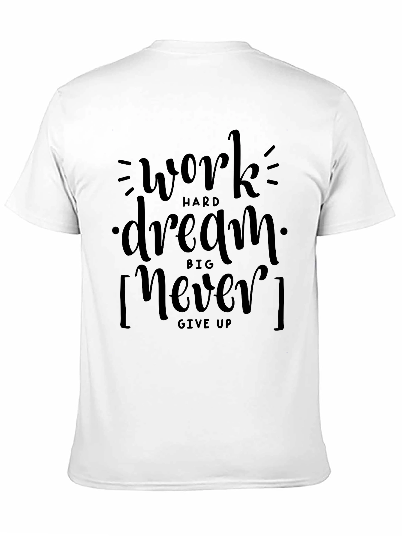 Motivational Black Graphic Tee: Work Hard Dream Big