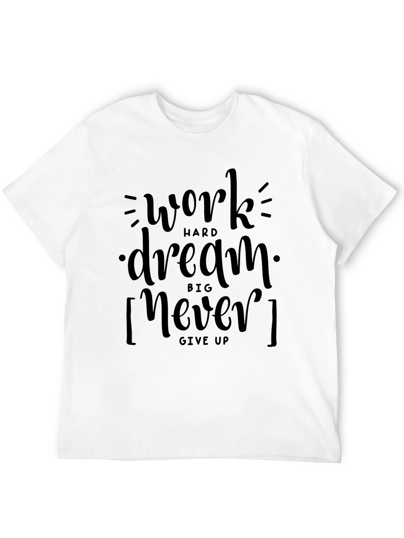 Motivational Black Graphic Tee: Work Hard Dream Big