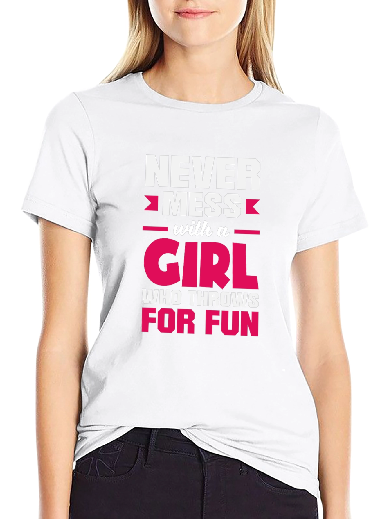 Never Mess With A Girl T-Shirt