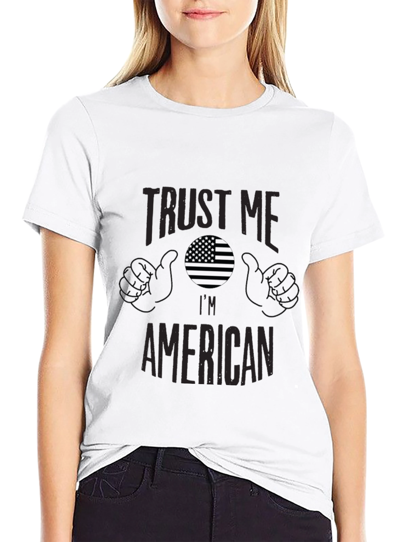 Trust Me Im American Graphic T-Shirt