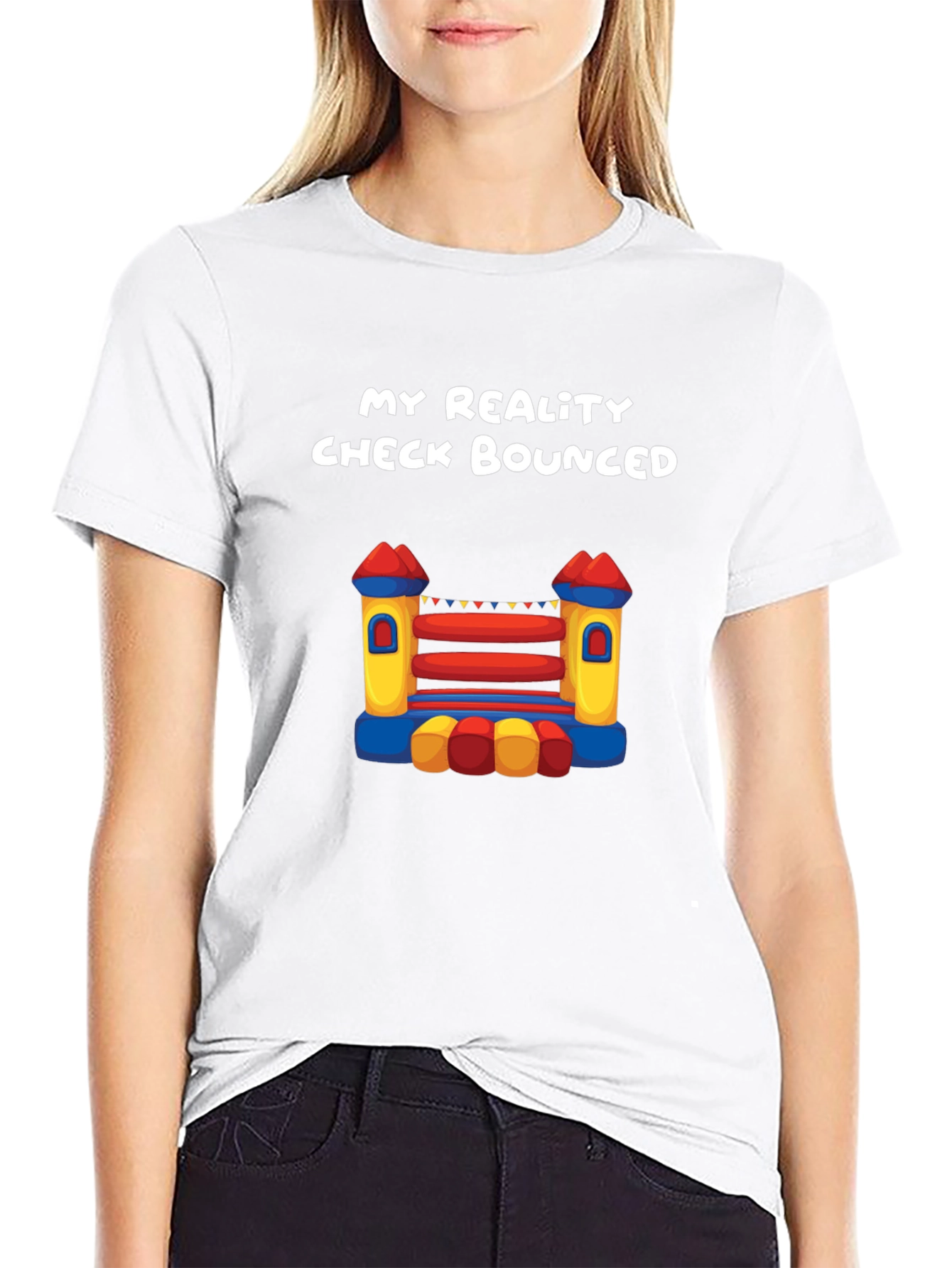 My Reality Check Bounced T-Shirt - Novelty Fun!