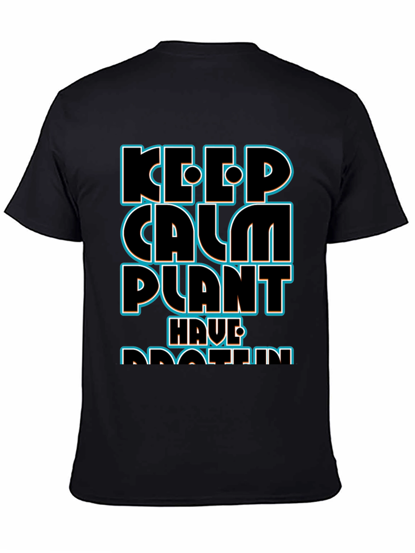 Keep Calm Plant Have Protein Black T-Shirt
