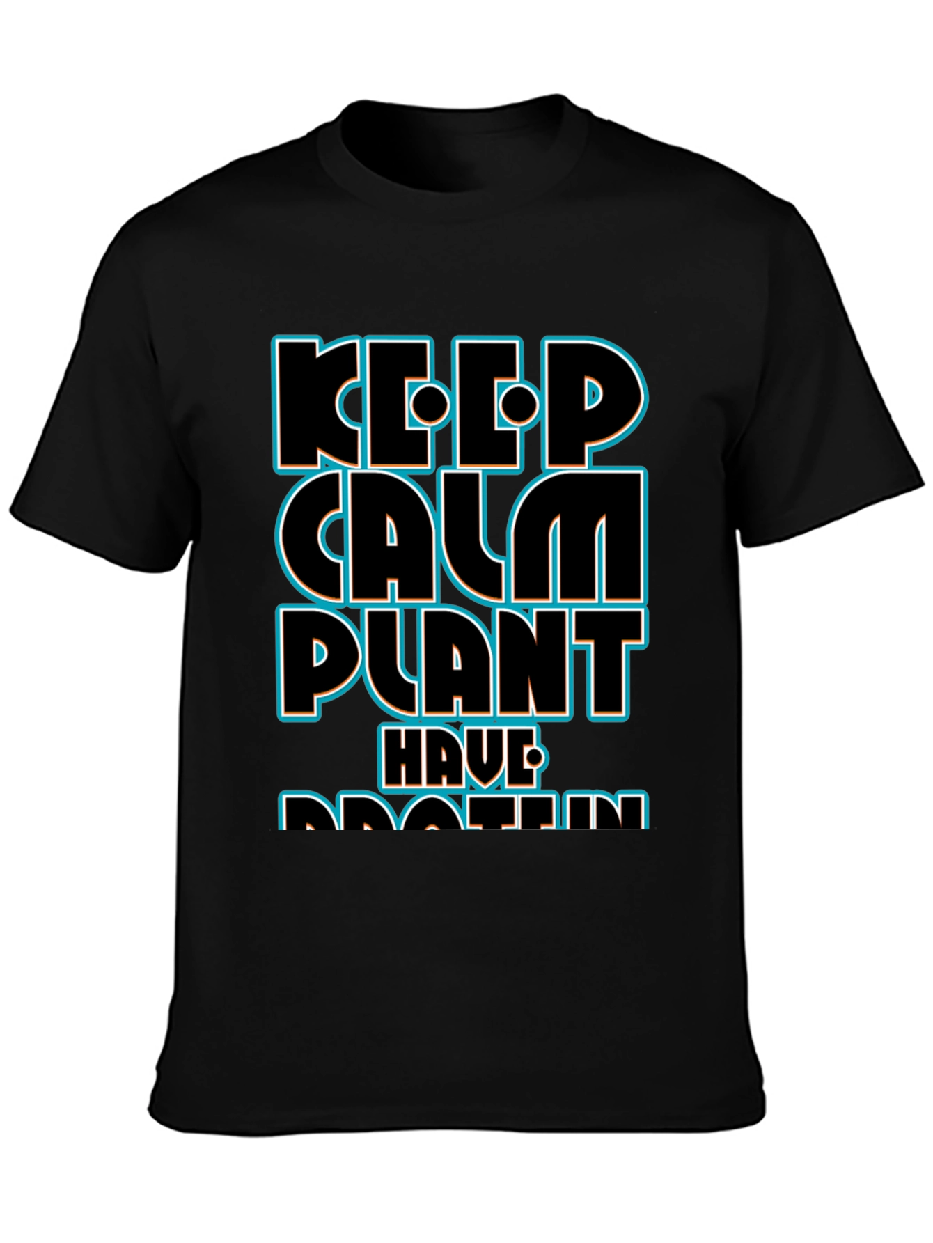 Keep Calm Plant Have Protein Black T-Shirt