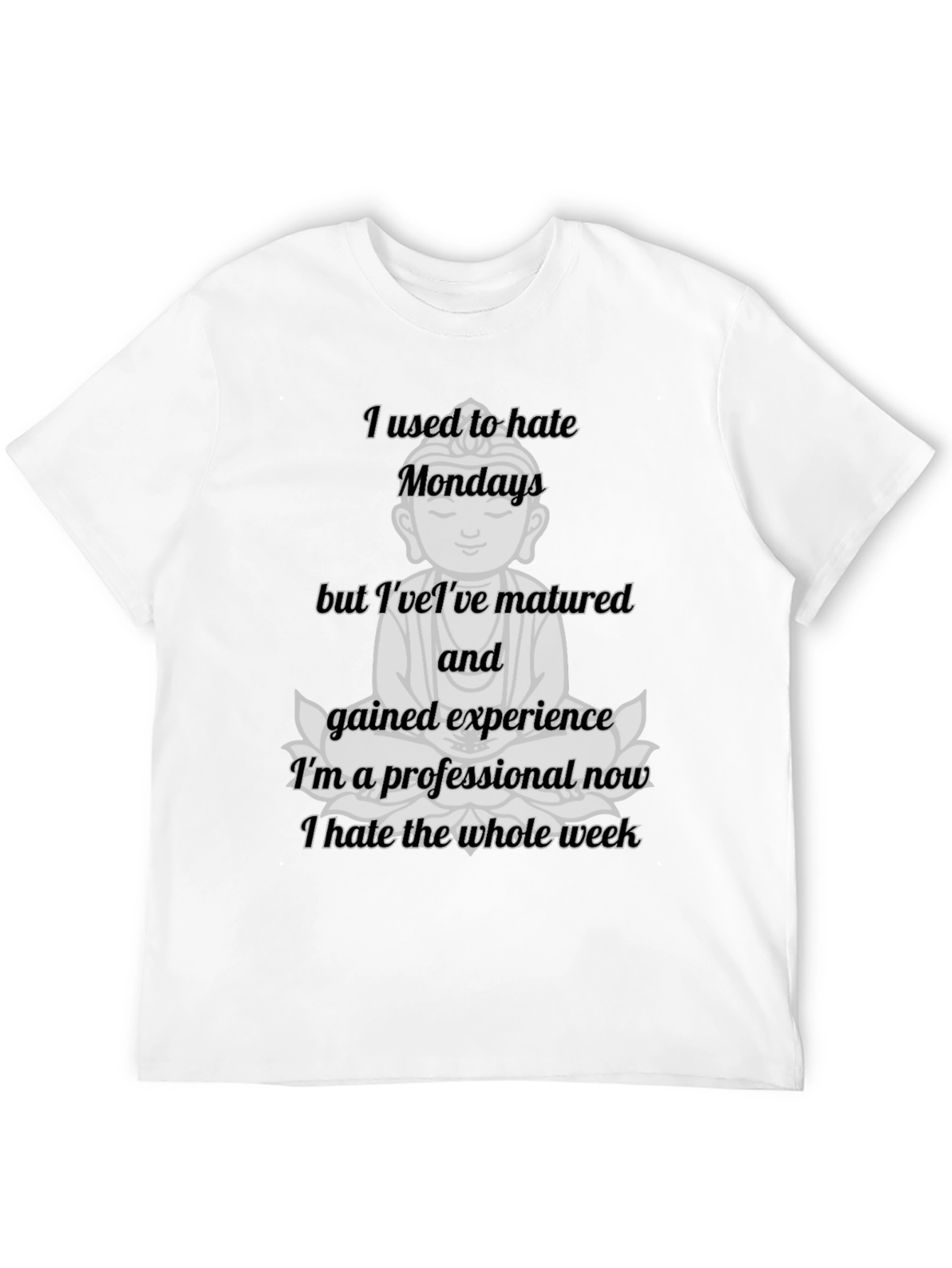 Funny Buddha Monday Hater T-Shirt