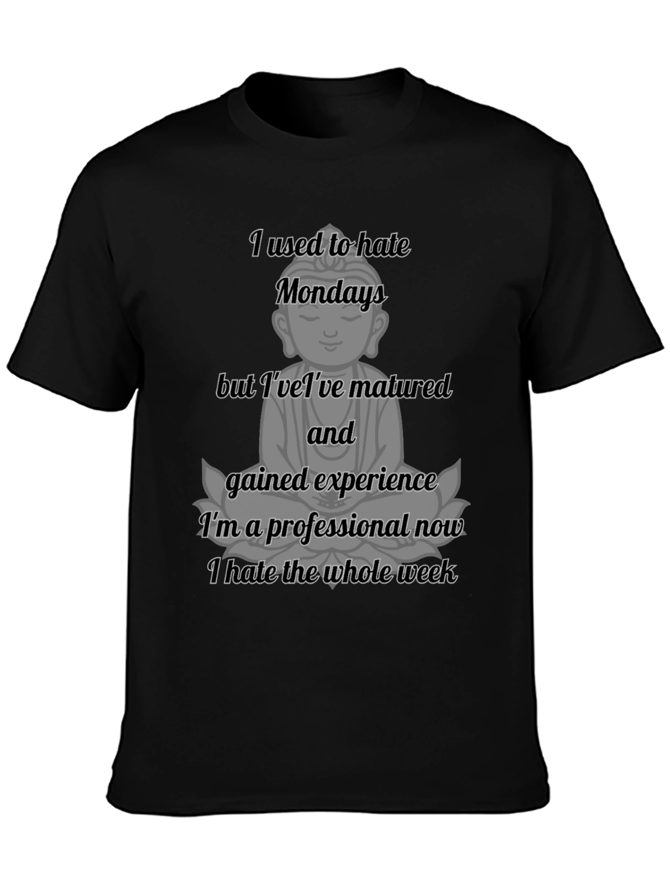 Funny Buddha Monday Hater T-Shirt